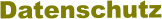Datenschutz